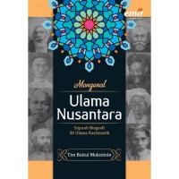 Image of Mengenal ulama Nusantara; Sejarah biografi 30 ulama